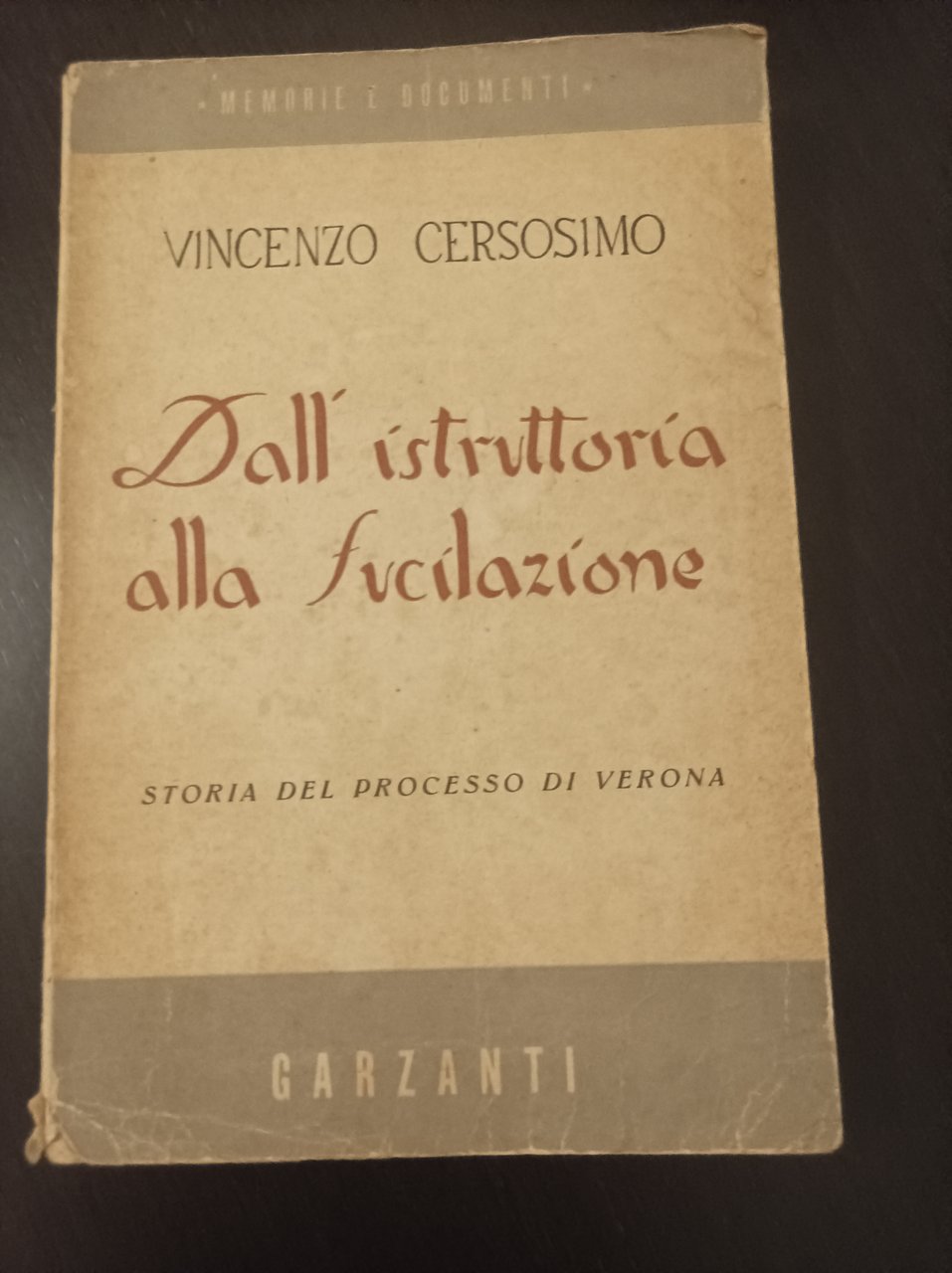 Dall' istruttoria alla fucilazione Storia del processo di Verona . | Immagine principale