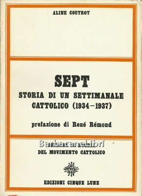 Sept. Storia di un settimanale cattolico (1934 - 1937)