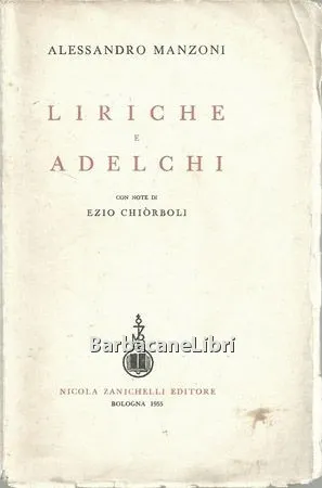 Liriche e Adelchi. Con note di Ezio Chiorboli | Immagine principale