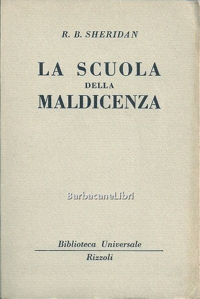 La scuola della maldicenza. Commedia in cinque atti