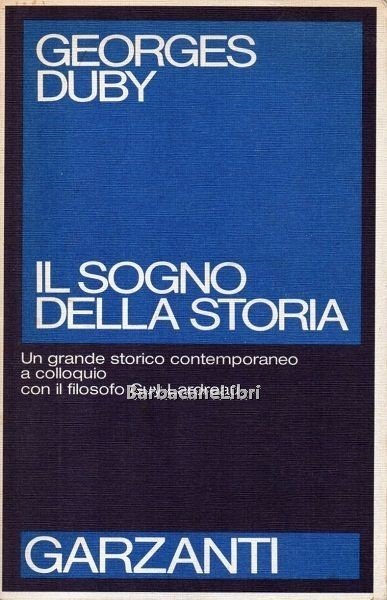 Il sogno della storia. Un grande storico contemporaneo a colloquio …