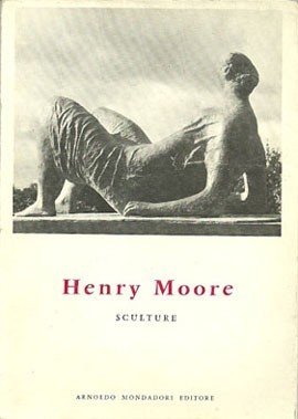 Henry Moore. Sculture