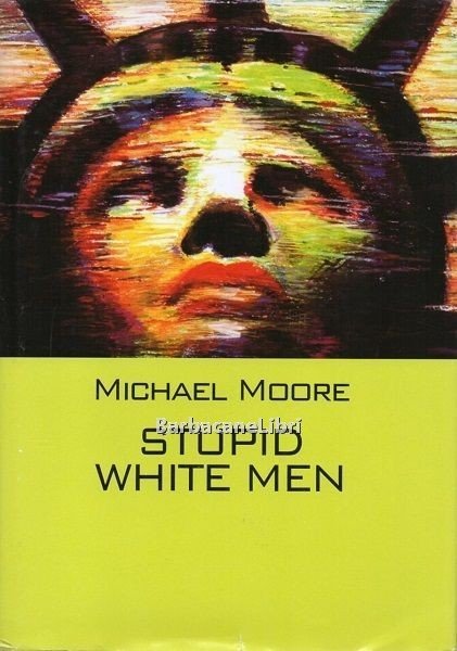 Stupid White Man