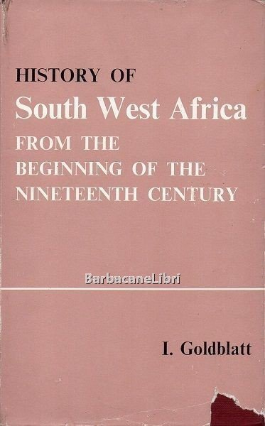 History of South West Africa from the beginning of the …