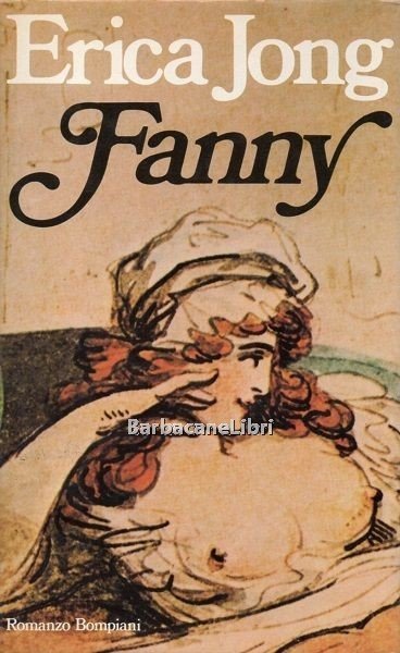 Fanny. Ovvero la Veridica Storia delle Avventure di Fanny Hackabout …