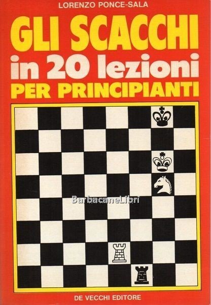 Gli scacchi in 20 lezioni per principianti