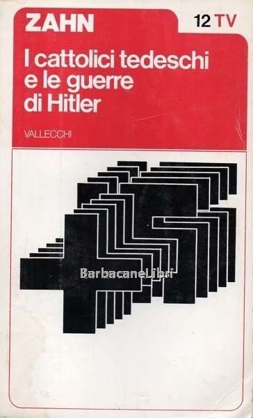 I cattolici tedeschi e le guerre di Hitler