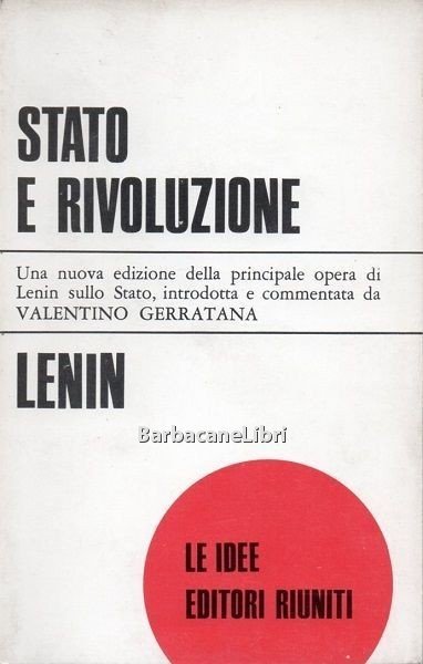 Stato e rivoluzione. La dottrina marxista dello Stato e i …