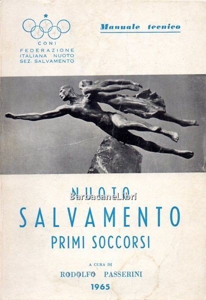 Nuoto per salvamento. Primi soccorsi. Manuale tecnico