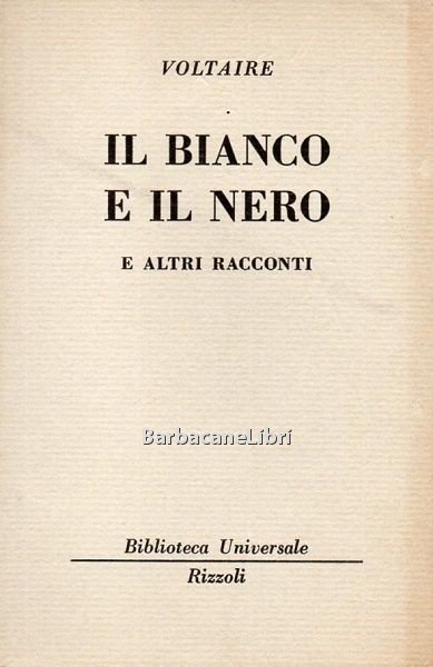 Il bianco e il nero e altri racconti