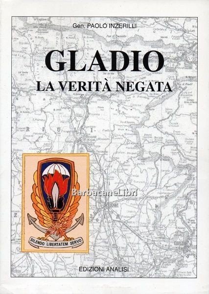 Gladio. La verità negata
