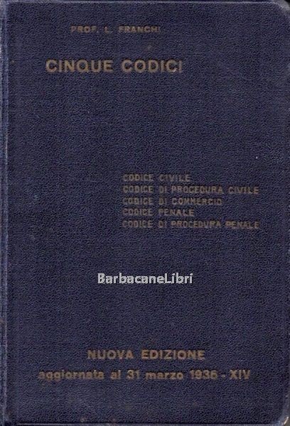 Cinque codici. Codice civile. Codice di procedura civile. Codice di …