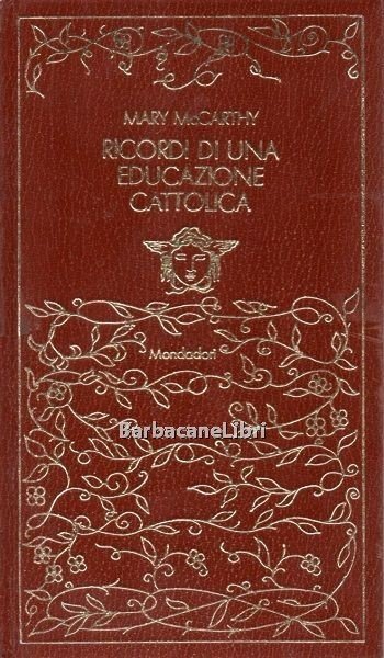 Ricordi di una educazione cattolica e altri scritti