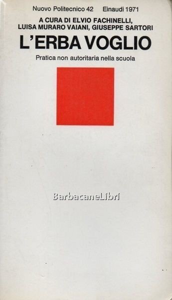 L'erba voglio. Pratica non autoritaria nella scuola