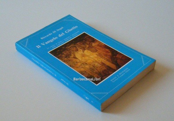 Il Vangelo del Ghetto. Le storie di Gesù: leggende e …