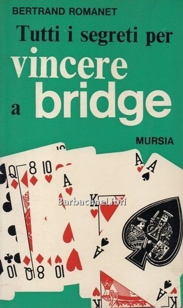 Tutti i segreti per vincere a bridge