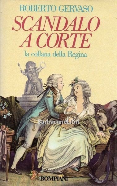 Scandalo a corte. La collana della Regina