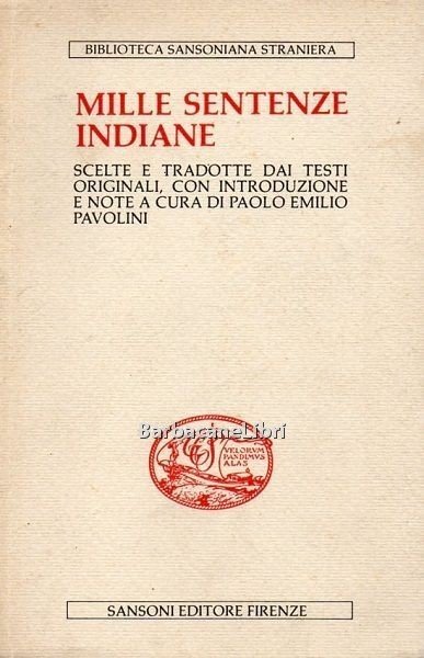 Mille sentenze indiane. Scelte e tradotte dai testi originali