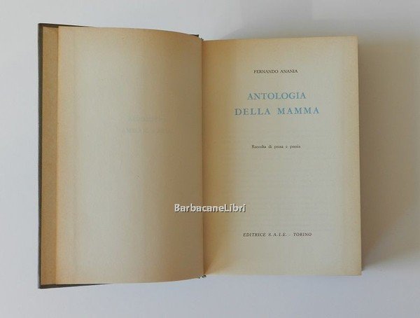 Antologia della mamma. Raccolta di prosa e poesia