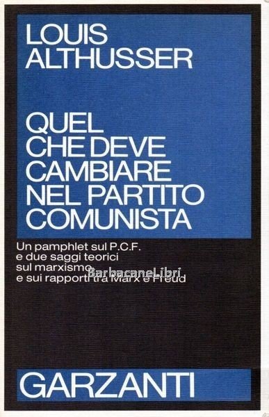 Quel che deve cambiare nel partito comunista. Un pamphlet sul …