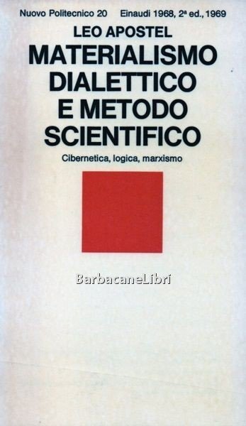 Materialismo dialettico e metodo scientifico. Cibernetica, logica, marxismo