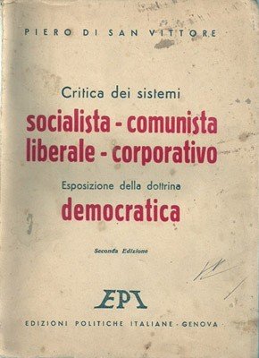 Critica dei sistemi socialista - comunista - liberale - corporativo. …