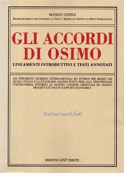 Gli accordi di Osimo. Lineamenti introduttivi e testi annotati