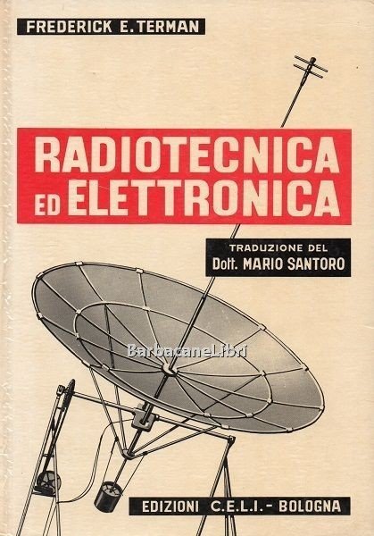 Radiotecnica ed elettronica. Vol. I