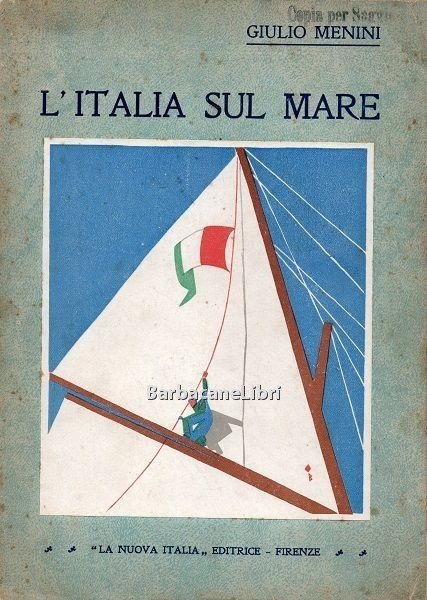 L'Italia sul mare. Storia della nostra Marina Militare narrata alla …