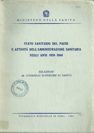 Stato sanitario del Paese e attività dell'Amministrazione sanitaria negli anni …