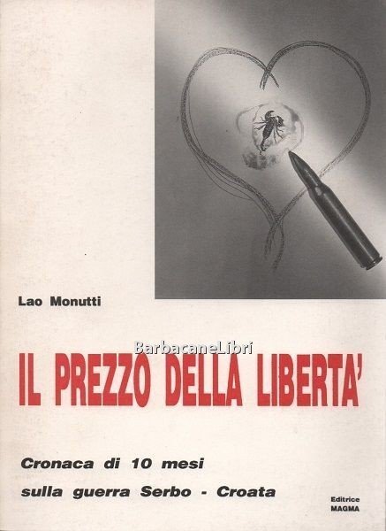 Il prezzo della libertà. Cronaca di 10 mesi sulla guerra …