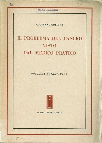 Il problema del cancro visto dal medico pratico