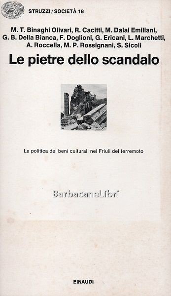 Le pietre dello scandalo. La politica dei beni culturali nel …