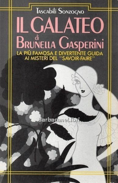 Il galateo. La più famosa e divertente guida ai misteri …