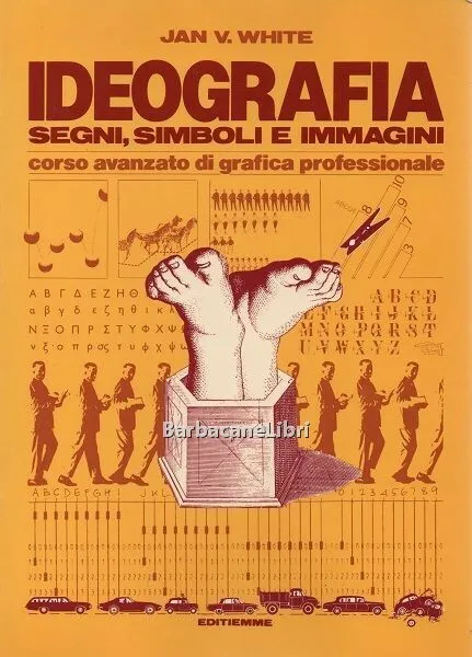 Ideografia. Segni, simboli e immagini. Corso avanzato di grafica professionale | Immagine principale