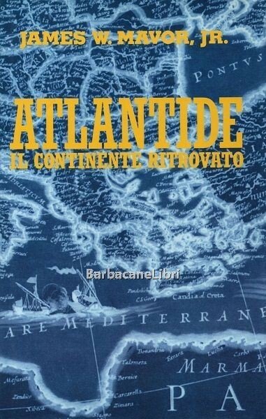 Atlantide il continente ritrovato