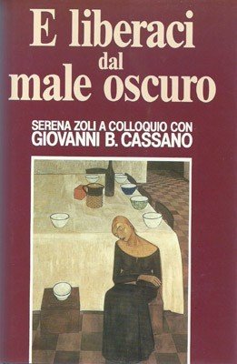 E liberaci dal male oscuro