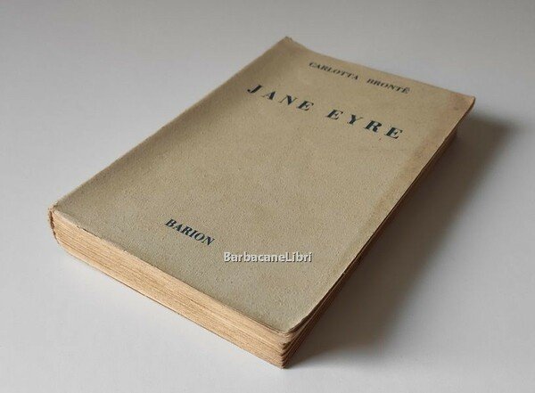 Jane Eyre. Il romanzo di una istitutrice