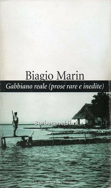 Gabbiano reale (prose rare e inedite)