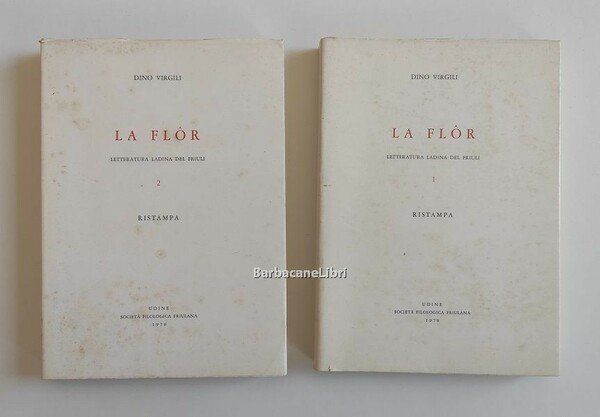 La flor. Letteratura ladina del Friuli (2 voll.)