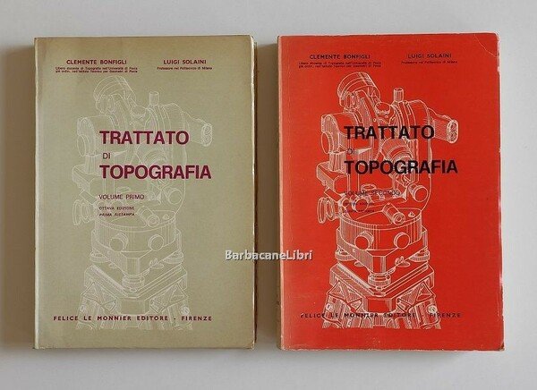 Trattato di topografia (voll. primo e secondo)