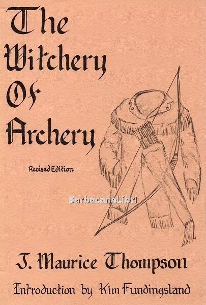 The Witchery of Archery