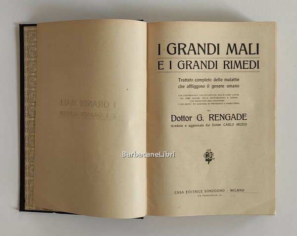 I grandi mali e i grandi rimedi. Trattato completo delle …