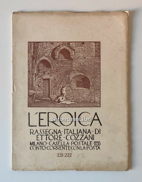 L'Eroica Rassegna Italiana - Anno XXVI Quaderno 221-222