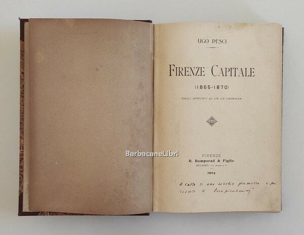 Firenze capitale (1865-1870). Dagli appunti di un ex-cronista