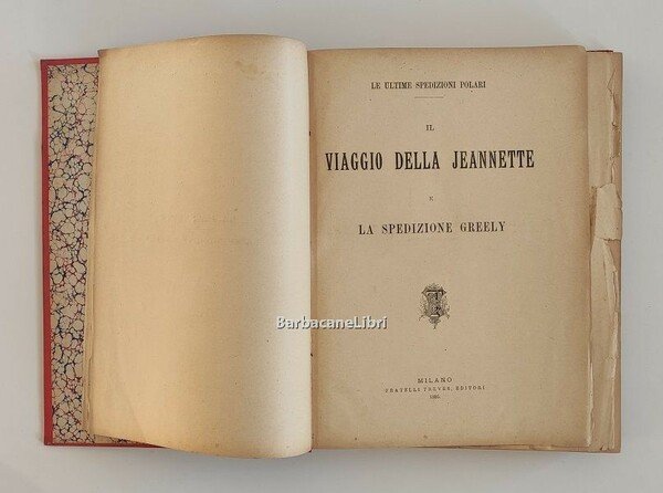 Il viaggio della Jeannette e La spedizione Greely. Le ultime …