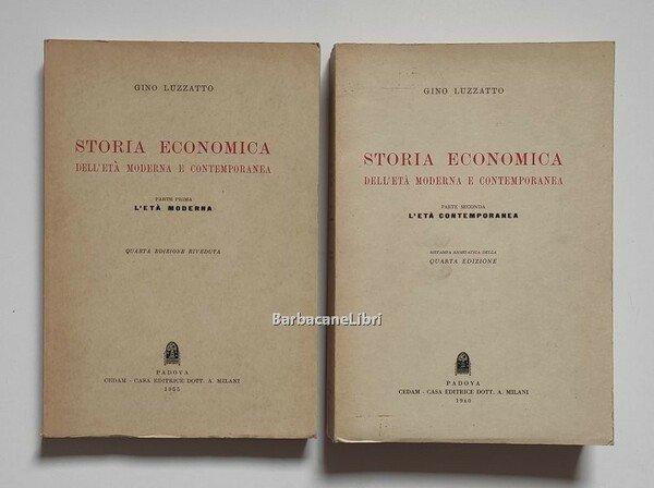 Storia economica dell'età moderna e contemporanea (2 voll.) Parte prima. …