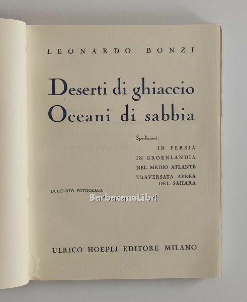 Deserti di ghiaccio oceani di sabbia. Quattro spedizioni. Spedizioni in …