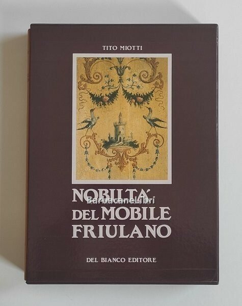 Nobiltà del mobile friulano