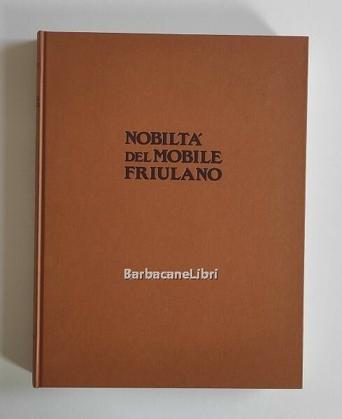 Nobiltà del mobile friulano